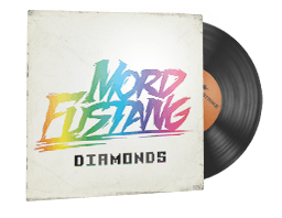 Mord Fustang, Diamonds