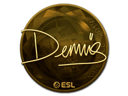 dennis (Gold) | Katowice 2019